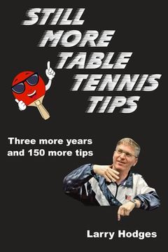 portada Still More Table Tennis Tips (en Inglés)