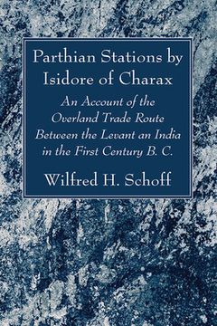 portada Parthian Stations by Isidore of Charax (en Inglés)