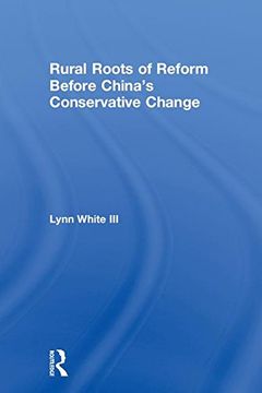 portada Rural Roots of Reform Before China's Conservative Change (en Inglés)
