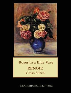 portada Roses in a Blue Vase: Renoir cross stitch pattern
