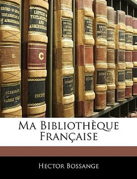 portada Ma Bibliothèque Française (in French)