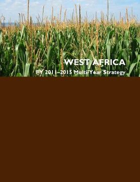 portada West Africa FY 2011-2015 Multi-Year Strategy