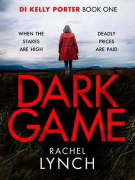 portada Dark Game: A Gripping Crime Thriller That Will Have you Hooked! (Detective Kelly Porter) (en Inglés)