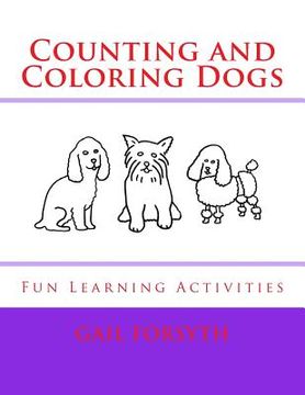 portada Counting and Coloring Dogs: Fun Learning Activities (in English)
