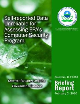 portada Self-reported Data Unreliable for Assessing EPA's Computer Security Program (en Inglés)