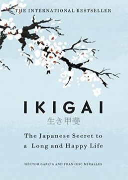 portada Ikigai: The Japanese Secret to a Long and Happy Life [Idioma Inglés] (en Inglés)