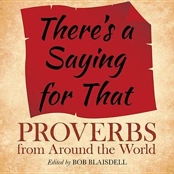 portada there's a saying for that: proverbs from around the world (in English)