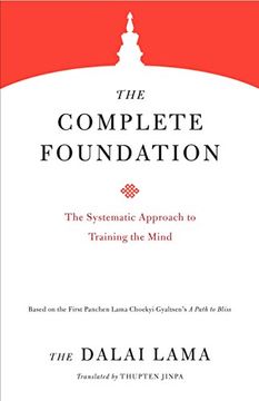 portada The Complete Foundation: The Systematic Approach to Training the Mind (Core Teachings of Dalai Lama) (in English)