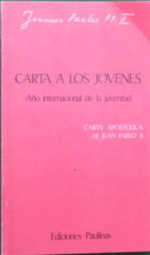 portada Carta a los Jovenes de S. S. Juan Pablo ii (in Spanish)