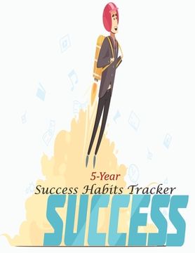 portada 5-Year Success Habits Tracker: Success (in English)