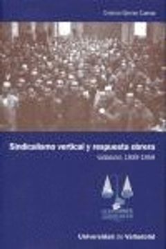 portada Sindicalismo Vertical y Respuesta Obrera. Valladolid, 1939-1959