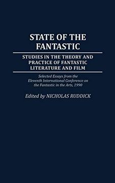portada State of the Fantastic: Studies in the Theory and Practice of Fantastic Literature and Film (en Inglés)