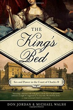 portada The King's Bed: Ambition and Intimacy in the Court of Charles ii 