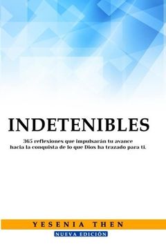 portada Indetenibles: 365 Reflexiones (Spanish Edition)