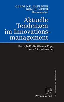 portada Aktuelle Tendenzen im Innovationsmanagement: Festschrift für Werner Popp zum 65. Geburtstag (en Alemán)