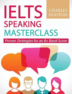 portada Ielts Speaking Masterclass: Proven Strategies for an 8+ Band Score (in English)