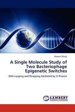 portada a single molecule study of two bacteriophage epigenetic switches (en Inglés)