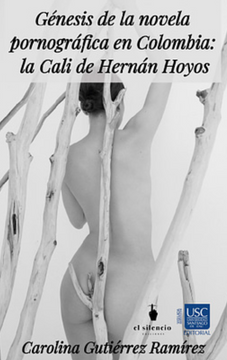 portada Génesis de la novela pornográfica en Colombia: la Cali de Hernán Hoyos (in Spanish)