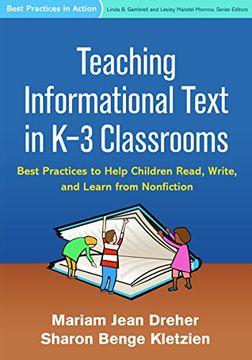 portada Teaching Informational Text in k-3 Classrooms: Best Practices to Help Children Read, Write, and Learn From Nonfiction (en Inglés)
