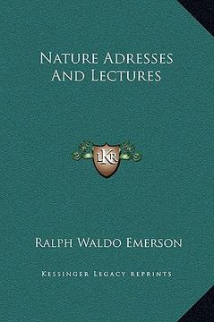 portada nature adresses and lectures (en Inglés)
