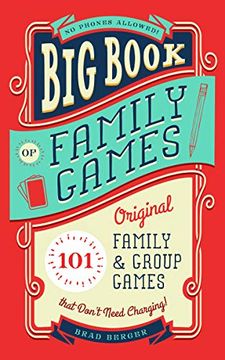 portada Big Book of Family Games: 101 Original Family & Group Games That Don't Need Charging 