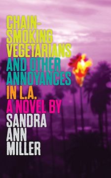 portada Chain-Smoking Vegetarians and Other Annoyances in L.A.