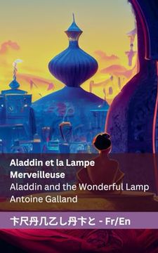 portada Aladdin et la Lampe Merveilleuse / Aladdin and the Wonderful Lamp: Tranzlaty Français English (en Francés)