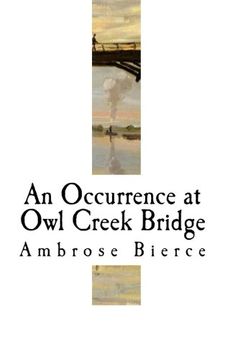 portada An Occurrence at Owl Creek Bridge: Ambrose Bierce (Classic Ambrose Bierce)