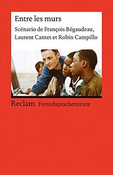 portada Entre les Murs: Scenario de Francois Begaudeau, Laurent Cantet et Robin Campillo (en Francés)