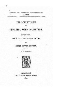 portada Die Sculpturen des Strassburger Muensters (in German)