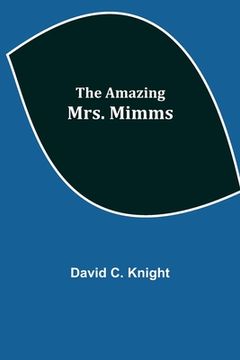 portada The Amazing Mrs. Mimms (en Inglés)