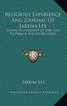 portada religious experience and journal of jarena lee: giving an account of her call to preach the gospel (1849)