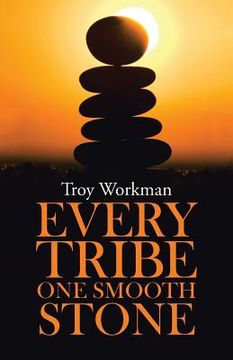 portada Every Tribe---One Smooth Stone (en Inglés)