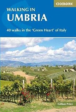 portada Walking in Umbria: 40 Walks in the 'green Heart' of Italy (Cicerone Walking Guides) (in English)