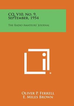 portada CQ, V10, No. 9, September, 1954: The Radio Amateurs' Journal