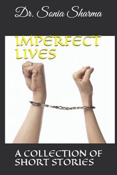 portada Imperfect Lives: A Collection of Short Stories (en Inglés)