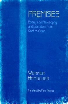 portada premises: essays on philosophy and literature from kant to celan (en Inglés)