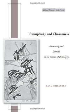 portada Exemplarity and Chosenness: Rosenzweig and Derrida on the Nation of Philosophy (Cultural Memory in the Present) (in English)