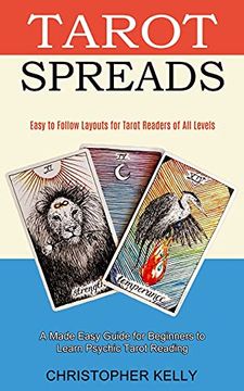 portada Tarot Spreads: Easy to Follow Layouts for Tarot Readers of all Levels (a Made Easy Guide for Beginners to Learn Psychic Tarot Reading) 