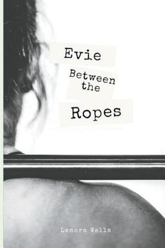 portada Evie Between The Ropes (en Inglés)