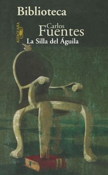 portada Silla del Aguila, la (Biblioteca Carlos Fuentes