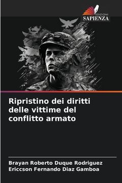 portada Ripristino dei diritti delle vittime del conflitto armato (in Italian)