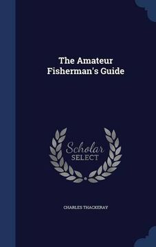 portada The Amateur Fisherman's Guide
