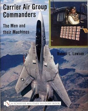 portada Carrier air Group Commanders: The men and Their Machines (Schiffer Military History) (en Inglés)