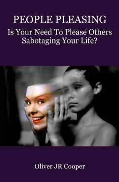 portada People Pleasing: Is Your Need to Please Others Sabotaging Your Life? (en Inglés)