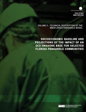 portada Socioeconomic Baseline and Projections of the Impact of an OCS Onshore Base for Selected Florida Panhandle Communities Volume 3: Technical Description (en Inglés)