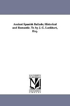 portada ancient spanish ballads; historical and romantic. tr. by j. g. lockhart, esq.