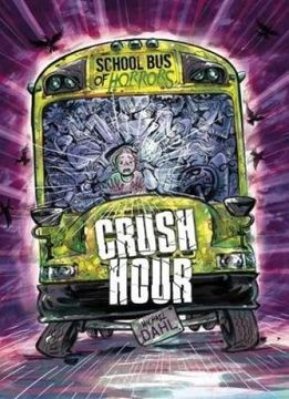 portada Crush Hour (Zone Books: School bus of Horrors) (in English)