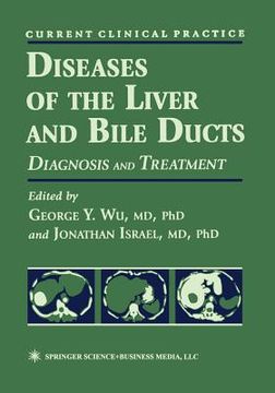 portada Diseases of the Liver and Bile Ducts: A Practical Guide to Diagnosis and Treatment (en Inglés)
