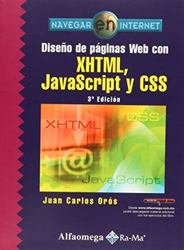 diseño paginas web con xhtml, java script y css. oros 3ed.